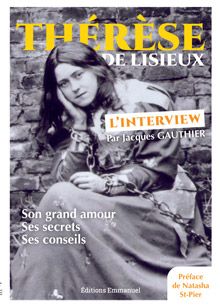 Thérèse de Lisieux - L'interview