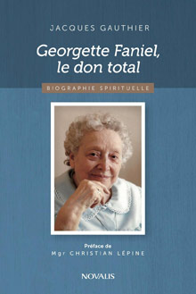 Georgette Faniel, le don total
