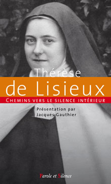 Chemins vers le silence intérieur avec Thérèse de Lisieux